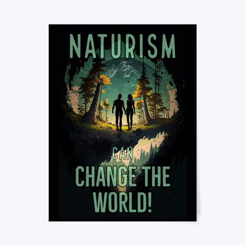 Naturism can change the world