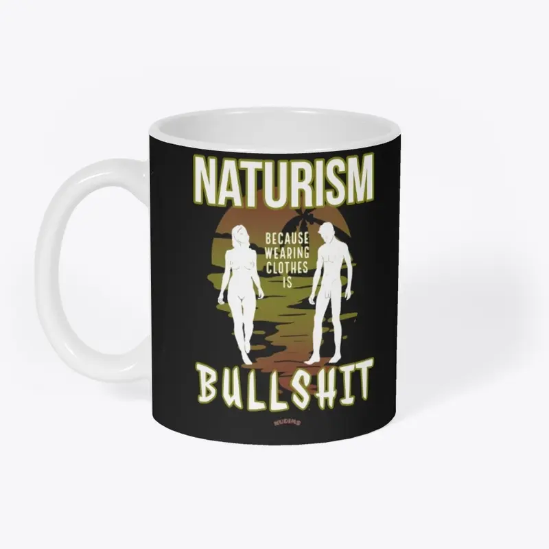 Naturism - Clothes are Bullshit